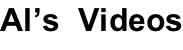 Al’s  Videos